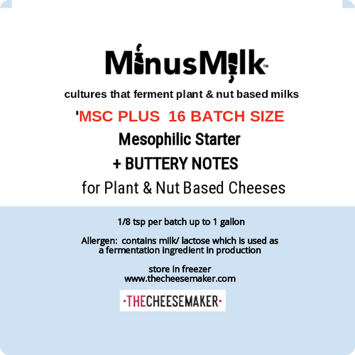 MinusMilk Mesophilic Starter MSC PLUS is Mesophilic Starter culture ideal for making Plant and Nut based cheese.   
Added strains for 'buttery notes'   This product contains milk/lactose (used as a fermentation nutrient in production)