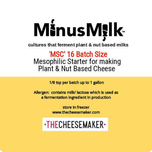 MinusMilk Mesophilic Starter MSC  - used to  ferment Plant and Nut based milks 

Very effective in fermenting plant / nut based milks.  This product contains milk/lactose
(used as a fermentation nutrient in production)