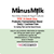 MinusMilk Probiotic Fermentation Blend PFB  is a non dairy , non animal probiotic blend for fermenting  Plant and Nut based cheeses and butters
VEGAN,  Dairy and Lactose Free