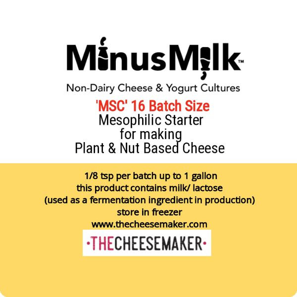 MinusMilk Mesophilic Starter MSC  - used to  ferment Plant and Nut based milks 

Very effective in fermenting plant / nut based milks.  This product contains milk/lactose
(used as a fermentation nutrient in production)