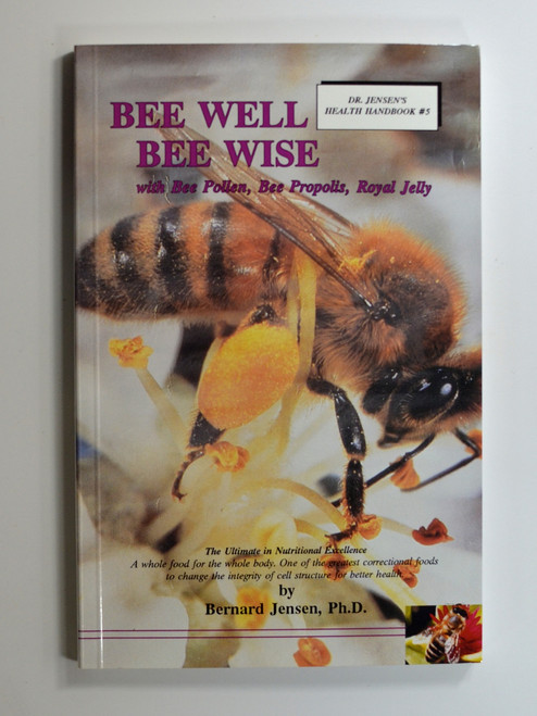 Bee Well, Bee Wise by Dr. Jensen