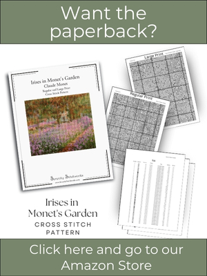 Irises in Monet's Garden Cross Stitch Pattern &ndash; Claude Monet