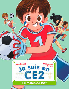 Je suis en ce2 - le match de foot Je suis en ce2 - le match de foot
