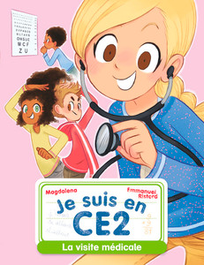 Je suis en ce2 - la visite medicale Je suis en ce2 - la visite medicale