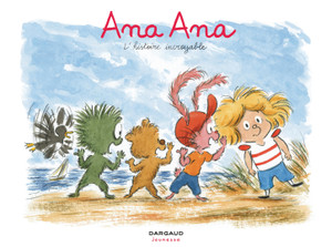 Ana Ana - L'histoire incroyable Ana Ana - L'histoire incroyable