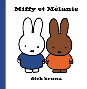 Miffy et Melanie Miffy et Melanie