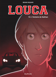 LOUCA - TOME 10 - L'HISTOIRE DE NATHAN LOUCA - TOME 10 - L'HISTOIRE DE NATHAN