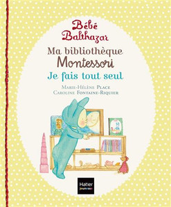 Bebe Balthazar x 3 volumes - Ma Bibliothèque - Je fais tout seul (Tome 2) Bebe Balthazar x 3 volumes - Ma Bibliothèque - Je fais tout seul (Tome 2)