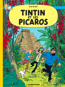 TINTIN - T23 - TINTIN ET LES PICAROS TINTIN - T23 - TINTIN ET LES PICAROS