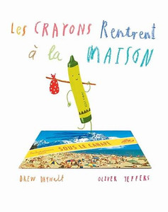Les crayons rentrent à la maison - Oliver Jeffers Les crayons rentrent à la maison - Oliver Jeffers