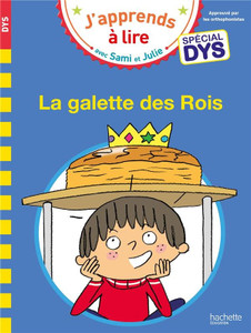 J'apprends à lire Sami et Julie - La galette des rois (SPECIAL DYSLEXIA) J'apprends à lire Sami et Julie - La galette des rois (SPECIAL DYSLEXIA)