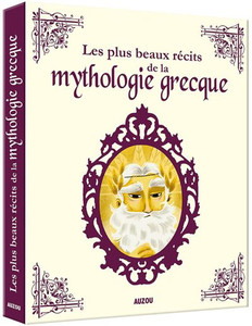 Les plus beaux récits de la mythologie grecque Les plus beaux récits de la mythologie grecque
