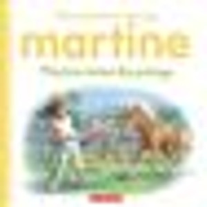 MARTINE, MES PREMIERES HISTOIRES - MARTINE ADORE LES PONEYS MARTINE, MES PREMIERES HISTOIRES - MARTINE ADORE LES PONEYS