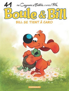 Boule & Bill - Tome 41 - Bill se tient à Caro Boule & Bill - Tome 41 - Bill se tient à Caro