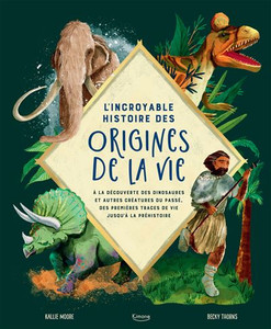 L'incroyable histoire des origines de la vie L'incroyable histoire des origines de la vie