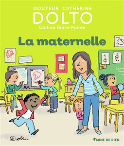 Docteur Catherine Dolto - La maternelle