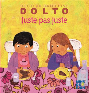 Docteur Catherine Dolto - Juste pas juste