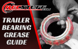 Trailer Bearing Grease Guide