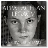 Appalachian Collection by Shelby Lee Adams, Signed First Editions, 4 Volumes
