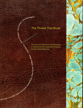 The Thread that Binds, Signed LE, 1 of 22, Unique Binding by Scott Kellar