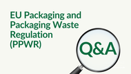 EU Packaging and Packaging Waste Regulation (PPWR): Q&A