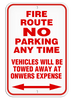 FIRE ROUTE NO PARKING ANY TIME VEHICLES WILL BE TOWED AWAY AT OWNERS EXPENSIVE Aluminum Reflective Parking Sign (12 in x 18 in) | Incom Signs | All Safety