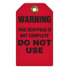 Heavy Duty SCAFFOLD WARNING DO NOT USE HD Safety Tag (3.375 in x 5.75 in) | Incom Signs | All Safety