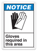 NOTICE GLOVES REQUIRED IN THIS AREA ANSI style Safety Sign (10in x 14in) (Pack of 15) | Incom Signs | All Safety
