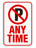 ANY TIME with No Parking Symbol Aluminum Reflective Parking Sign (12 in x 18 in) | Incom Signs | All Safety