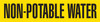 NON-POTABLE WATER Black on Yellow Pipe Marker Adhesive Labels on a roll (2 in x 54 ft) | Incom Signs | All Safety