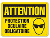 OSHA Safety Sign | Attention Protection Oculaire | INCOM SSF2070