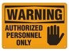 OSHA Safety Sign | Authorized Personnel Only | INCOM SS5070
