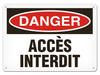 OSHA Safety Sign | Danger Acces Interdit | INCOM SSF1002
