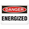 OSHA Safety Sign | Danger Energized | INCOM SA1115V, SA1115P, SC1115V, SC1115A, SC1115P, SS1115V, SS1115A, SS1115P