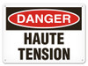 OSHA Safety Sign | Danger Haute Tension | INCOM SSF1068V, SSF1068A, SSF1068P, SCF1068V, SCF1068A, SCF1068P, SAF1068V, SAF1068P