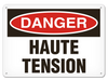 OSHA Safety Sign | Danger Haute Tension | INCOM SSF1068V, SSF1068A, SSF1068P, SCF1068V, SCF1068A, SCF1068P, SAF1068V, SAF1068P