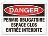 OSHA Safety Sign | Danger Permis Obligatoire Espace Clos | INCOM SSF1085V, SSF1085A, SSF1085P, SCF1085V, SCF1085A, SCF1085P, SAF1085V, SAF1085P