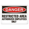 OSHA Safety Sign | Danger Restrict Emp | INCOM SS1010V, SS1010A, SS1010P, SC1010V, SC1010A, SC1010P, SA1010V, SA1010P