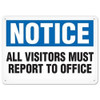 OSHA Safety Sign | Notice All Visitors Must Report To Office | Incom Signs | All Safety