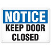 OSHA Safety Sign | Notice Keep Door Closed | INCOM SS4045V, SS4045A, SS4045P, SC4045V, SC4045A, SC4045P, SA4045V, SA4045P