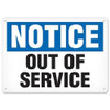 OSHA Safety Sign | Notice Out of Service | INCOM SS4046V, SS4046A, SS4046P, SC4046V, SC4046A, SC4046P,  SA4046V, SA4046P