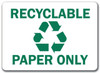 OSHA Safety Sign | Recycle Paper Only | INCOM SS5042V, SS5042A, SS5042P, SC5042V, SC5042A, SC5042P, SA5042V, SA5042P