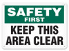 OSHA Safety Sign | Safety Keep This Area Clear SS5029V, SS5029A, SS5029P, SC5029V, SC5029A, SC5029P, SA5029V, SA5029P