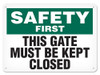 OSHA Safety Sign | Safety This Gate Must SS5024V, SS5024A, SS5024P, SC5024V, SC5024A, SC5024P, SA5024V, SA5024P