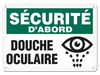 OSHA Safety Sign | Securite D'abord Douche Oculaire SSF5004V, SSF5004A, SSF5004P, SCF5004V, SCF5004A, SCF5004P, SAF5004V, SAF5004P