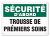 OSHA Safety Sign | Securite D'abord Salle Premiers Soins SSF5000V, SSF5000A, SSF5000P, SCF5000V, SCF5000A, SCF5000P, SAF5000V, SAF5000P