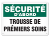 OSHA Safety Sign | Securite D'abord Trousse Premiers Soins SSF5001V, SSF5001A, SSF5001P, SCF5001V, SCF5001A, SCF5001P, SAF5001V, SAF5001P