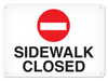 OSHA Safety Sign | Sidewalk Closed SS5084V, SS5084A, SS5084P, SC5084V, SC5084A, SC5084P, SA5084V, SA5084P