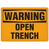 OSHA Safety Sign | Warning Open Trench SS3046V, SS3046A, SS3046P, SC3046V, SC3046A, SC3046P, SA3046V, SA3046P