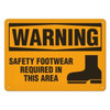 OSHA Safety Sign | Warning Safety Footwear Required In This Area |  Incom Signs | All Safety